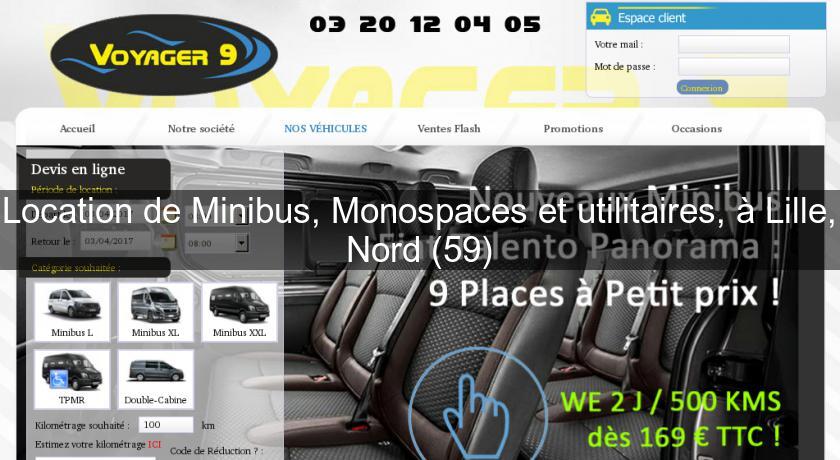 Location de Minibus, Monospaces et utilitaires, à Lille, Nord (59)