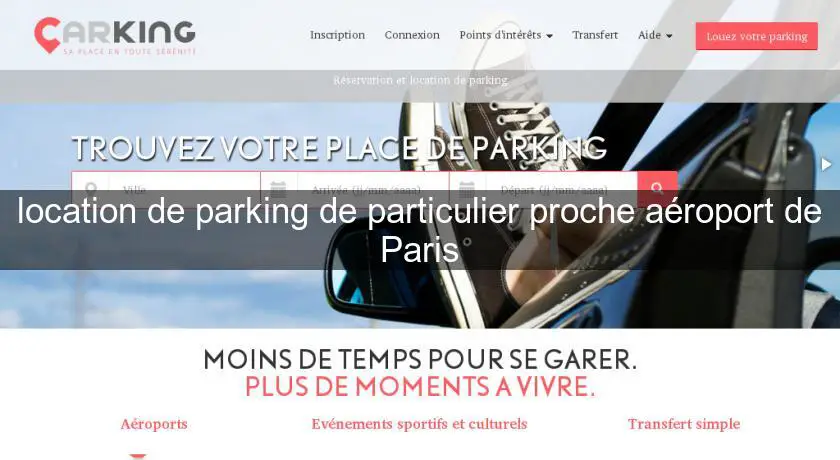 location de parking de particulier proche aéroport de Paris