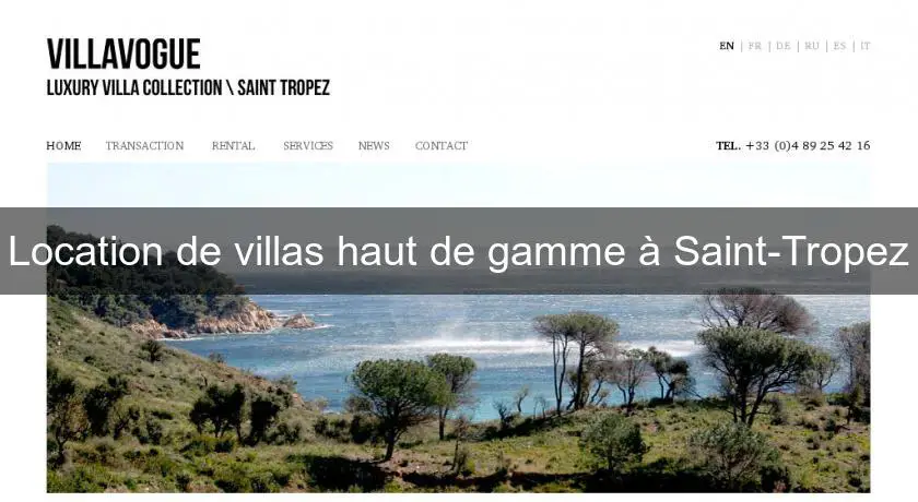 Location de villas haut de gamme à Saint-Tropez