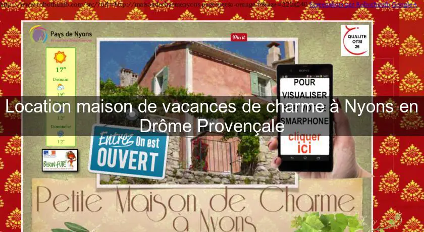 Location maison de vacances de charme à Nyons en Drôme Provençale