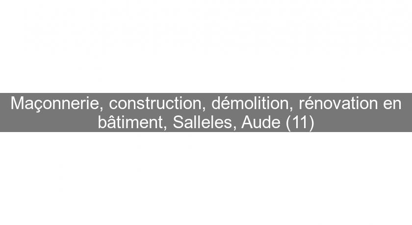 Maçonnerie, construction, démolition, rénovation en bâtiment, Salleles, Aude (11)