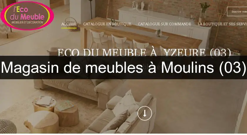 Magasin de meubles à Moulins (03)