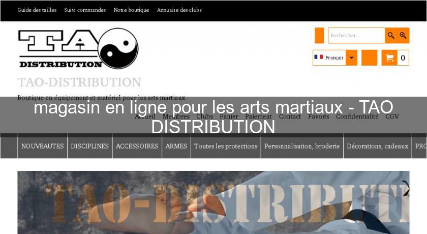 magasin en ligne pour les arts martiaux - TAO DISTRIBUTION