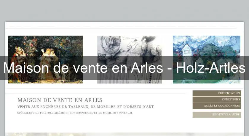 Maison de vente en Arles - Holz-Artles