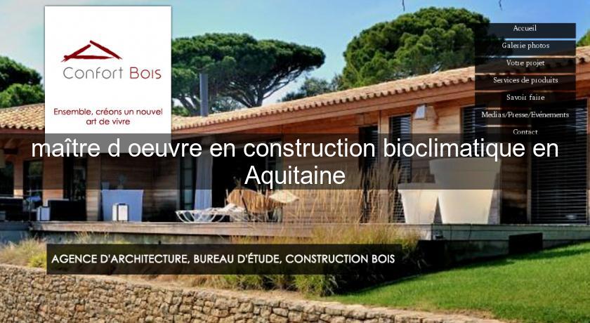 maître d'oeuvre en construction bioclimatique en Aquitaine