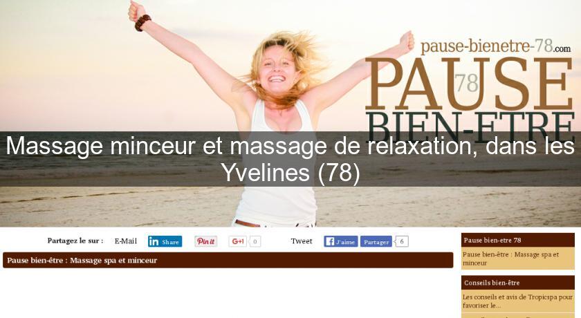 Massage minceur et massage de relaxation, dans les Yvelines (78)