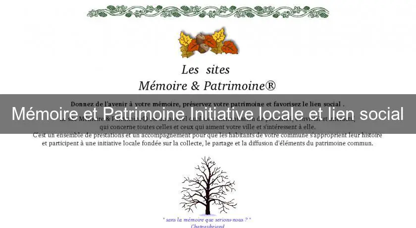 Mémoire et Patrimoine Initiative locale et lien social