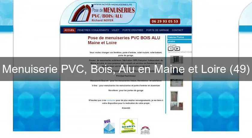 Menuiserie PVC, Bois, Alu en Maine et Loire (49)