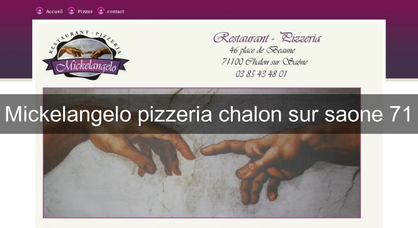 Mickelangelo pizzeria chalon sur saone 71
