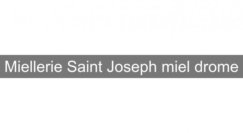 Miellerie Saint Joseph miel drome