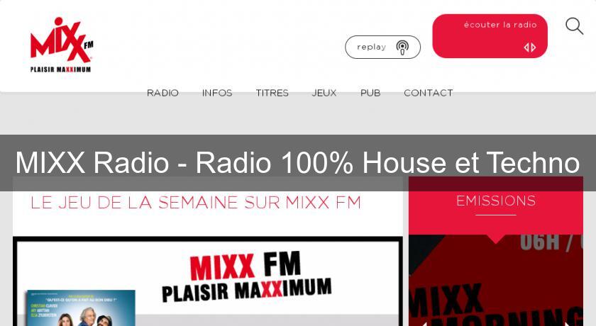 MIXX Radio - Radio 100% House et Techno