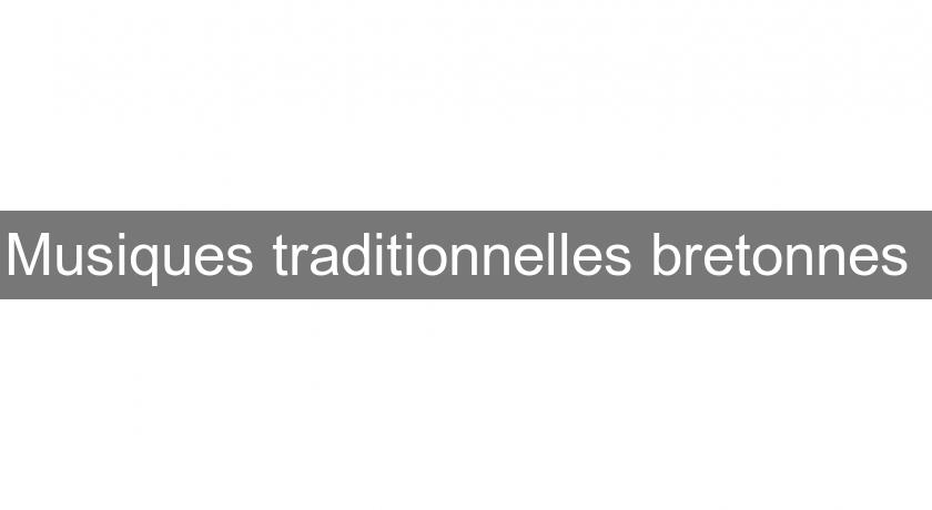Musiques traditionnelles bretonnes 