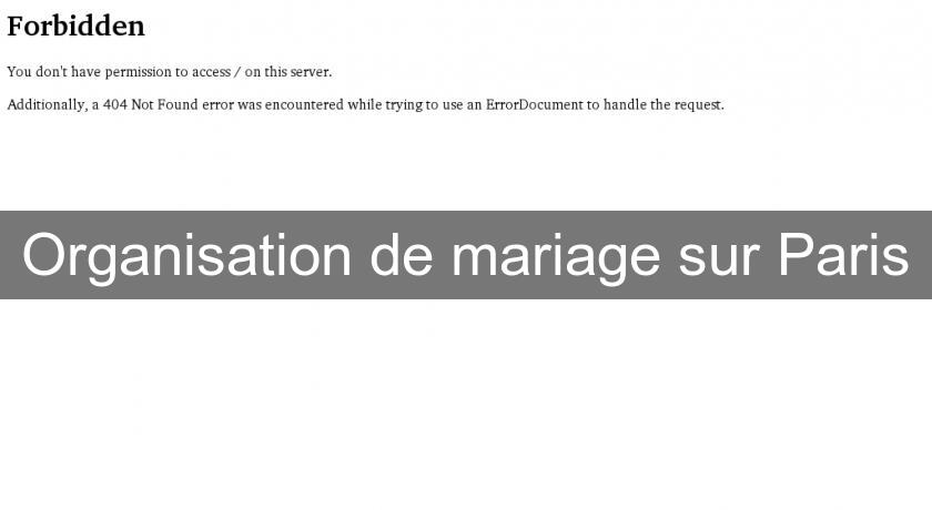 Organisation de mariage sur Paris