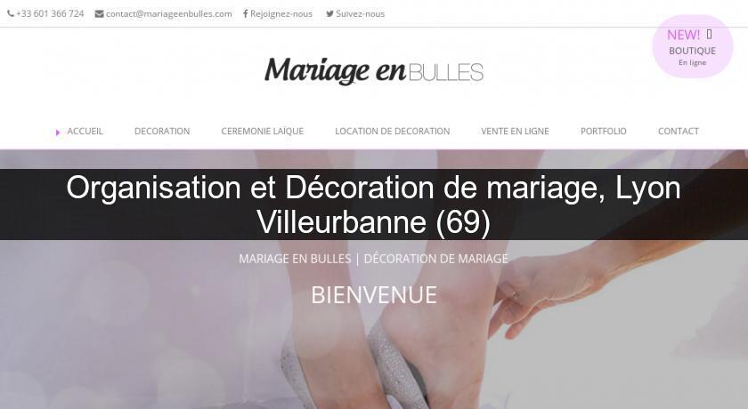 Organisation et Décoration de mariage, Lyon Villeurbanne (69)
