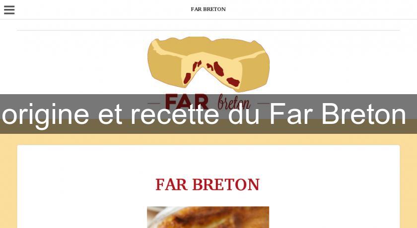 origine et recette du Far Breton 