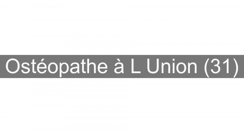Ostéopathe à L'Union (31)
