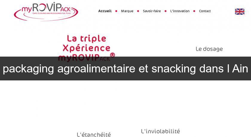 packaging agroalimentaire et snacking dans l'Ain