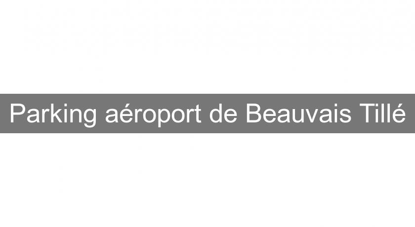 Parking aéroport de Beauvais Tillé