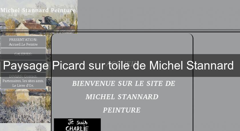 Paysage Picard sur toile de Michel Stannard 