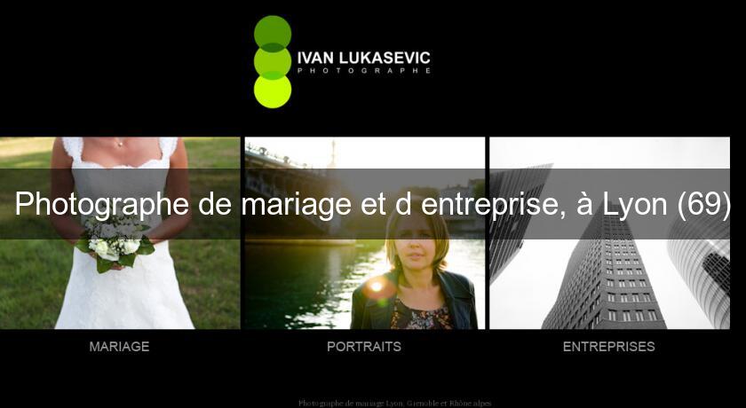 Photographe de mariage et d'entreprise, à Lyon (69)
