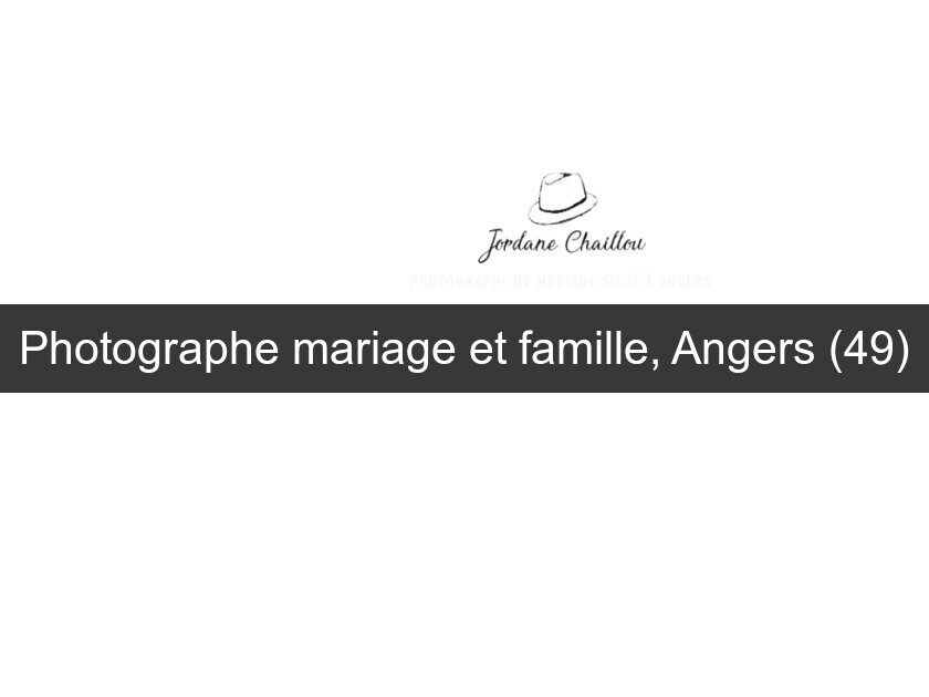 Photographe mariage et famille, Angers (49)