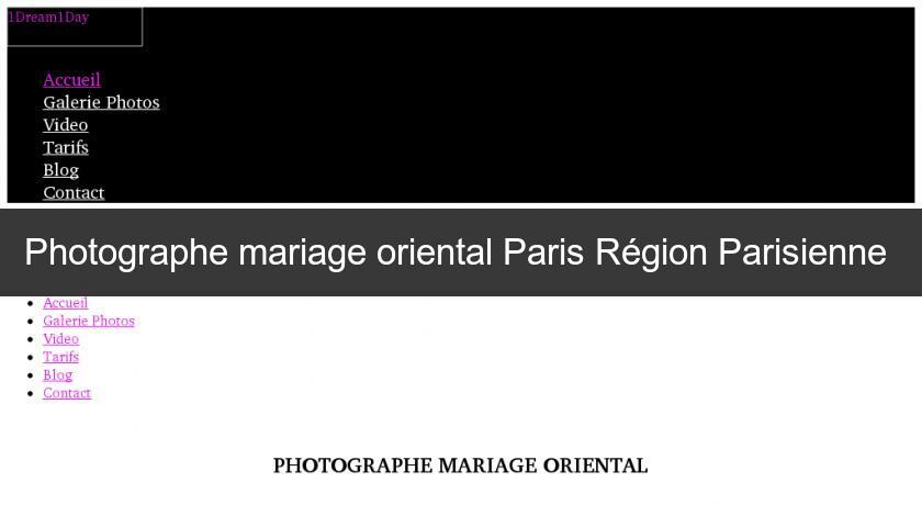 Photographe mariage oriental Paris Région Parisienne 