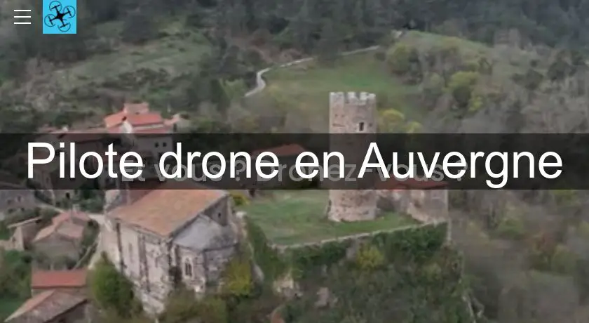 Pilote drone en Auvergne