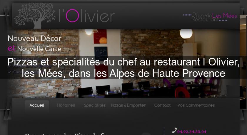 Pizzas et spécialités du chef au restaurant l'Olivier, les Mées, dans les Alpes de Haute Provence