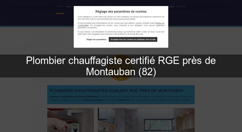 Plombier chauffagiste certifié RGE près de Montauban (82)