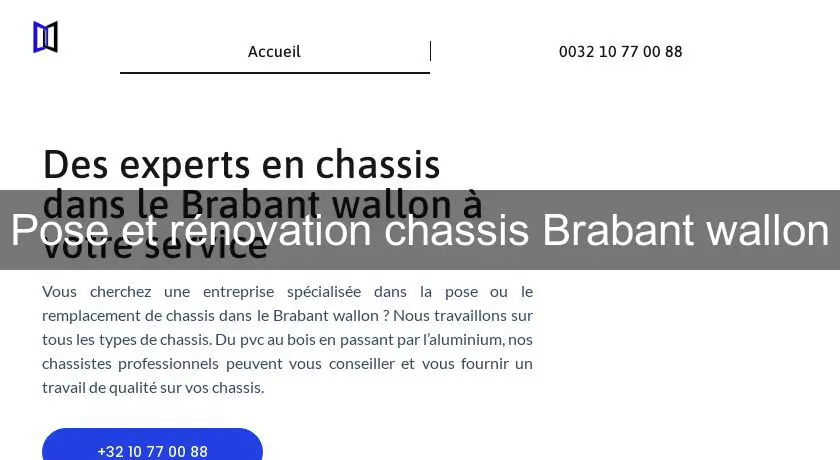 Pose et rénovation chassis Brabant wallon