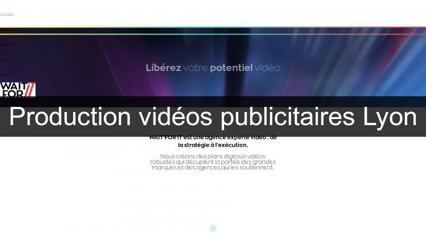 Production vidéos publicitaires Lyon