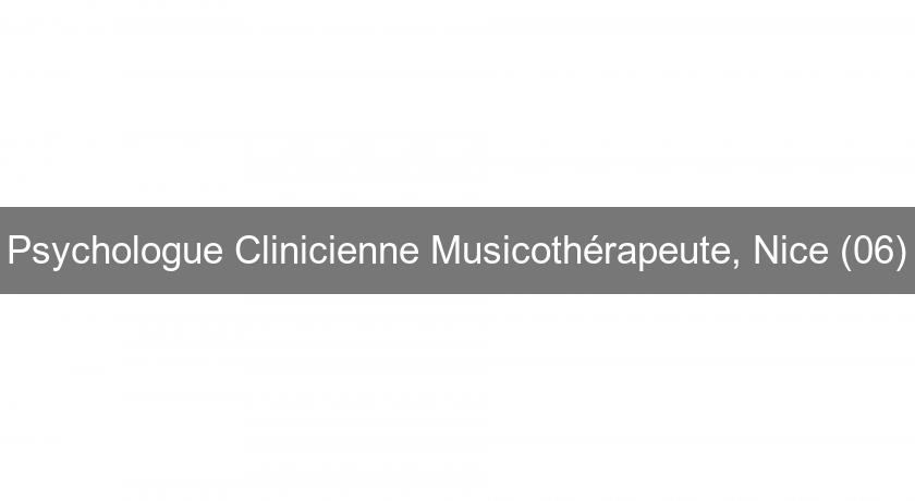 Psychologue Clinicienne Musicothérapeute, Nice (06)