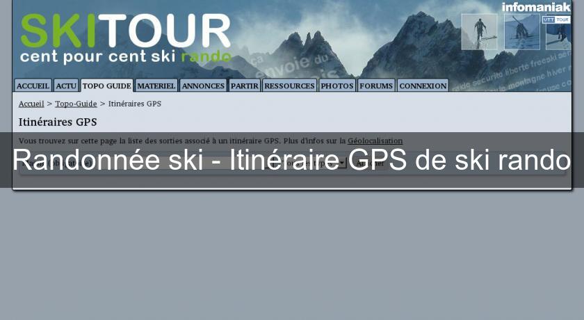 Randonnée ski - Itinéraire GPS de ski rando