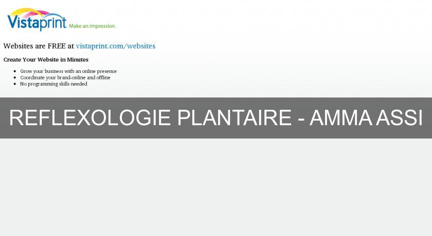 REFLEXOLOGIE PLANTAIRE - AMMA ASSI