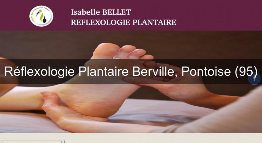 Réflexologie Plantaire Berville, Pontoise (95)