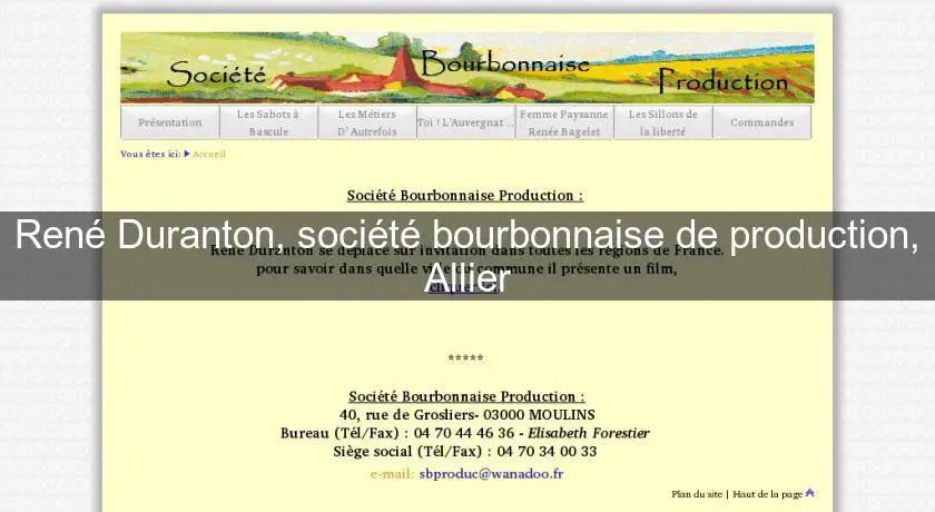 René Duranton, société bourbonnaise de production, Allier