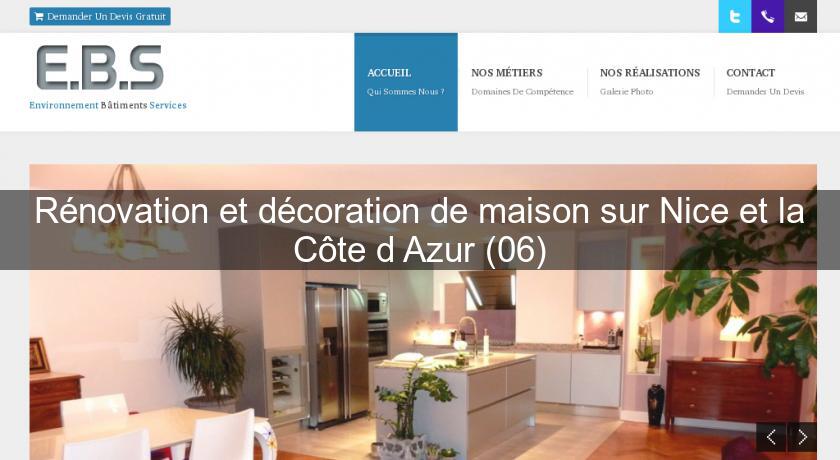 Rénovation et décoration de maison sur Nice et la Côte d'Azur (06)