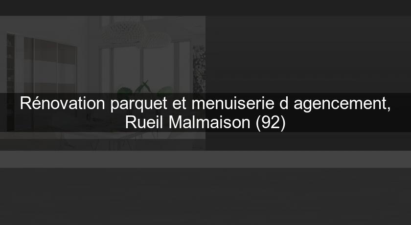 Rénovation parquet et menuiserie d'agencement, Rueil Malmaison (92)