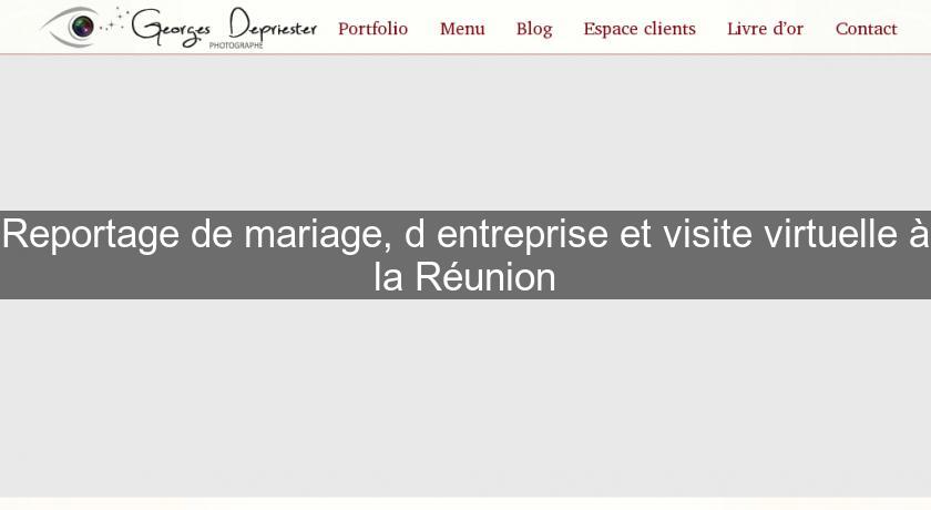 Reportage de mariage, d'entreprise et visite virtuelle à la Réunion