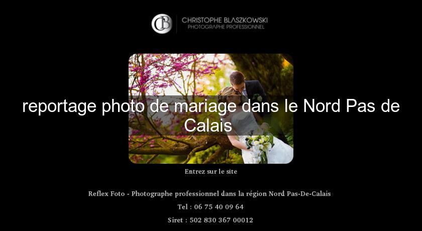 reportage photo de mariage dans le Nord Pas de Calais 