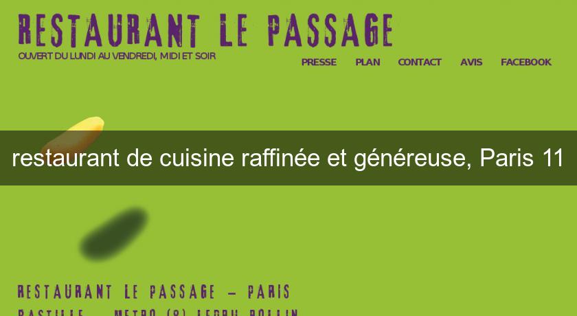 restaurant de cuisine raffinée et généreuse, Paris 11