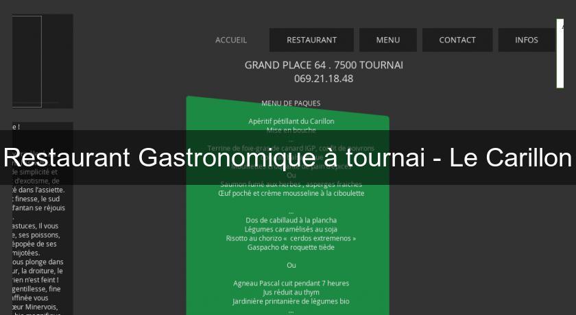 Restaurant Gastronomique à tournai - Le Carillon