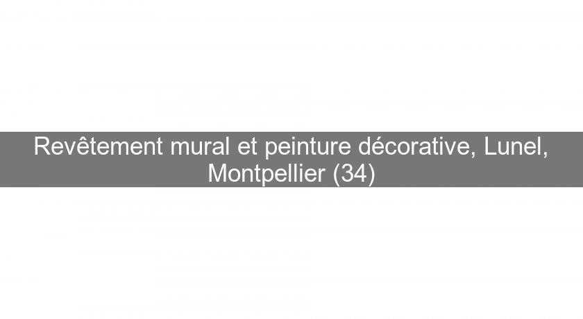 Revêtement mural et peinture décorative, Lunel, Montpellier (34)