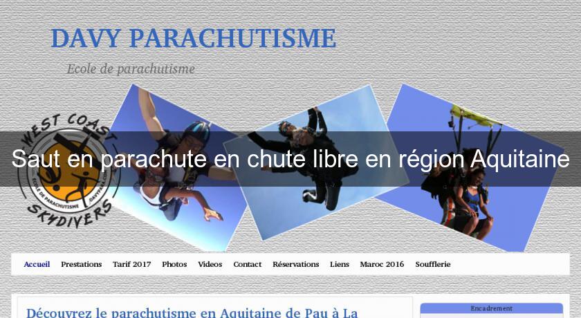 Saut en parachute en chute libre en région Aquitaine