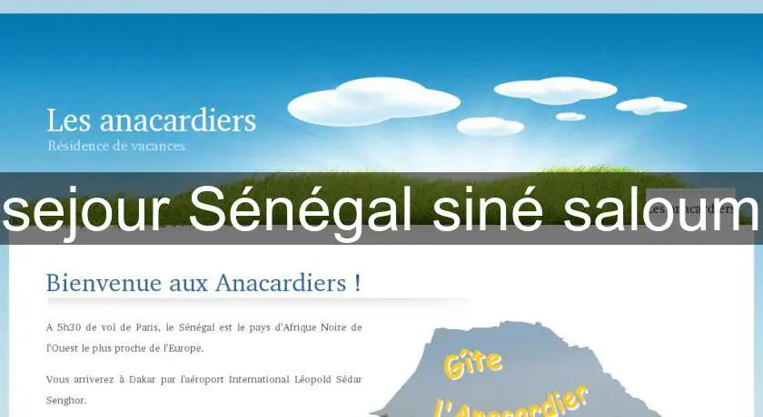 sejour Sénégal siné saloum
