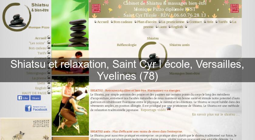 Shiatsu et relaxation, Saint Cyr l'école, Versailles, Yvelines (78)