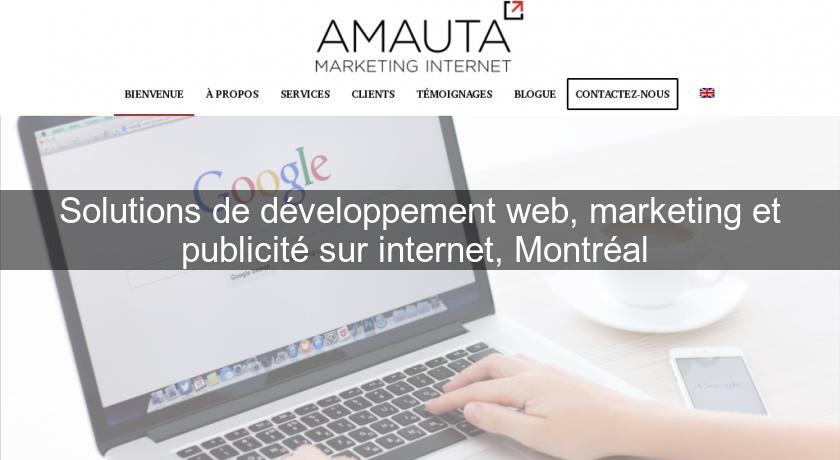 Solutions de développement web, marketing et publicité sur internet, Montréal 