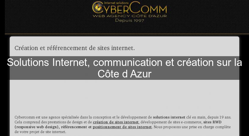 Solutions Internet, communication et création sur la Côte d'Azur