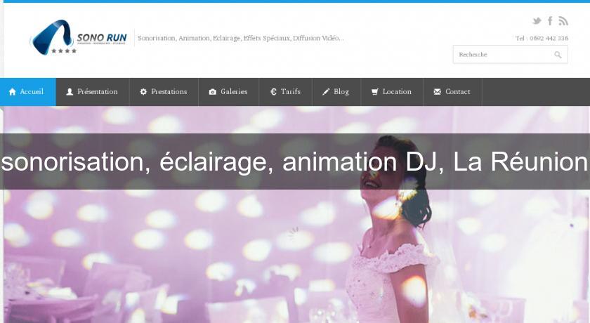 sonorisation, éclairage, animation DJ, La Réunion