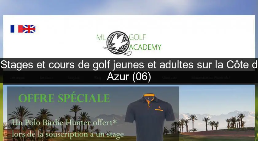 Stages et cours de golf jeunes et adultes sur la Côte d'Azur (06)